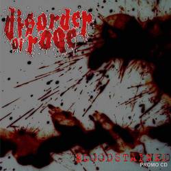 Disorder Of Rage : Bloodstained